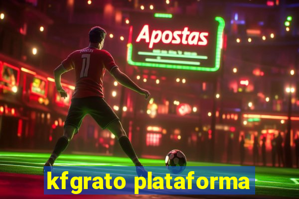 kfgrato plataforma